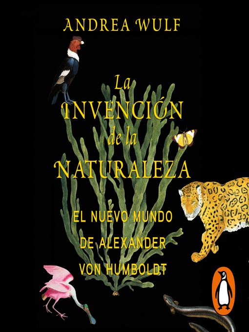 Title details for La invención de la naturaleza by Andrea Wulf - Available